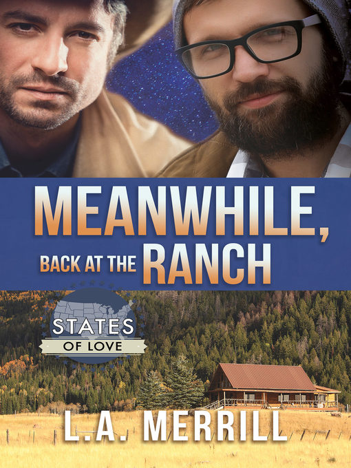 Title details for Meanwhile, Back at the Ranch by L.A. Merrill - Available